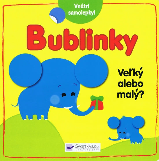 BUBLINKY VEĽKÝ ALEBO MALÝ 2R