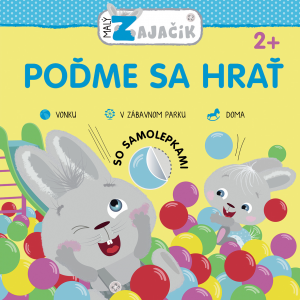 MALÝ ZAJKO POĎME SA HRAŤ 2R