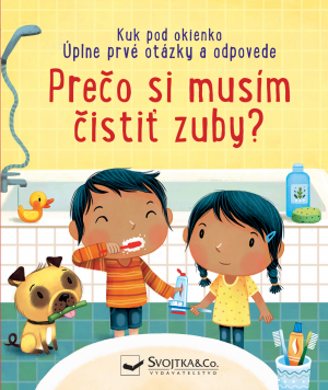 PREČO SI MUSÍM ČISTIŤ ZUBY? 3r