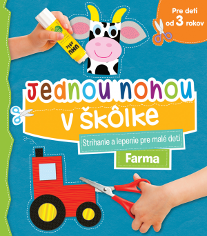JEDNOU NOHOU V ŠKOLKE FARMA 3R